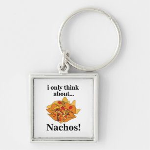 Nachos Essen, an das ich nur denke Schlüsselanhänger