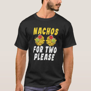 Nachos für zwei Bitte Baby Reveal Nacho T-Shirt