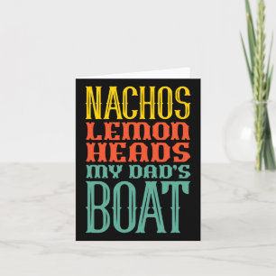 Nachos Lemon leitet das Boot R meines Vaters Karte