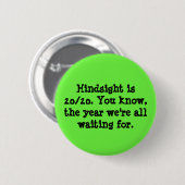 Nachsicht ist 20/20 button (Vorne & Hinten)