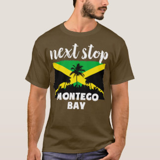 Nächste Station Montego Bay Jamaica Urlaub T-Shirt