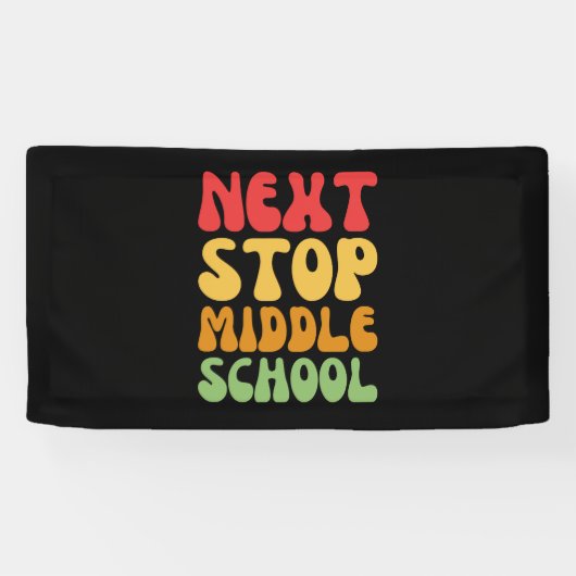 Nächste Stopp Middle School - Funny Abschluss Banner (Horizontal)