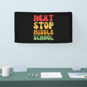 Nächste Stopp Middle School - Funny Abschluss Banner (Messe)