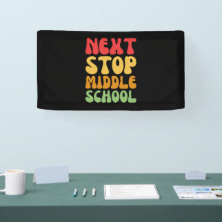 Nächste Stopp Middle School - Funny Abschluss Banner