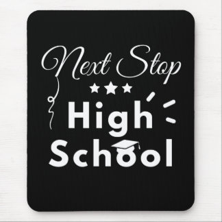 Nächste Stufe der High School Mousepad
