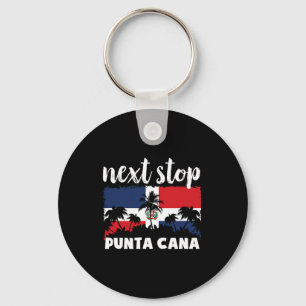 Nächster Halt Punta Cana Dominikanische Republik U Schlüsselanhänger