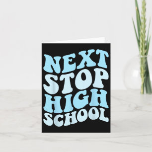 Nächster Stopp High School Grundschule Abschluss Karte