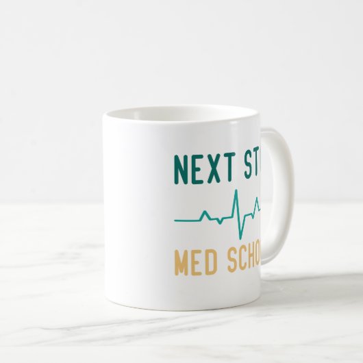 Nächster Stopp Med School Funny Medical Student Kaffeetasse (VorderseiteRechts)