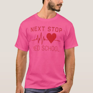 Nächster Stopp Medical School Future Doctor Gift M T-Shirt