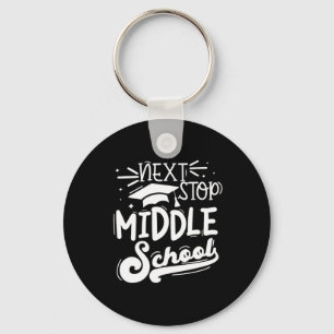 Nächster Stopp Mittelschule Fünfte Klasse Abschlus Schlüsselanhänger