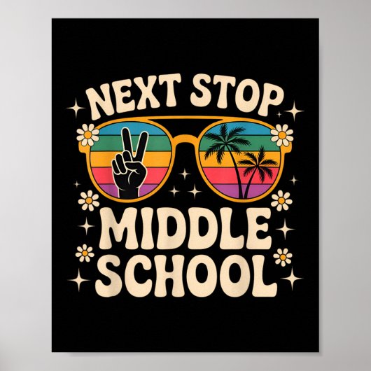 Nächster Stopp Mittelschule Grundschule Funny Gr Poster (Vorne)
