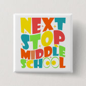Nächster Stopp Mittelschule Lustige Sprüche Kinder Button (Vorderseite)
