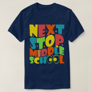 Nächster Stopp Mittelschule Lustige Sprüche Kinder T-Shirt