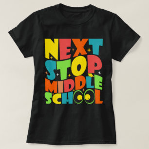 Nächster Stopp Mittelschule Lustige Sprüche Kinder T-Shirt