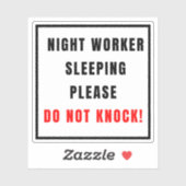 Nachtarbeiter Schlafen bitte nicht klopfen! Aufkleber (Blatt)