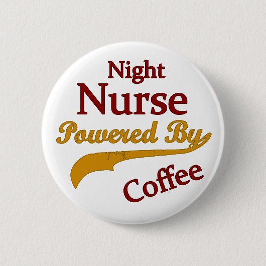 Nachtkrankenschwester angetrieben durch Kaffee Button (Vorderseite)
