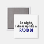 Nachts verkleide ich mich wie ein Radio-DJ Magnet (Vorderseite/Rückseite)