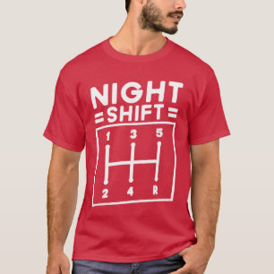 Nachtschicht Auto-Typ Witz Lustiges Geschenk Lusti T-Shirt