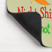 Nachtschicht ER-KRANKENSCHWESTER "es ist nicht für Mousepad (Ecke)