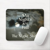 Nachtschicht Meine Nächte sind Vollmond-Maus-Pad Mousepad (Mit Mouse)