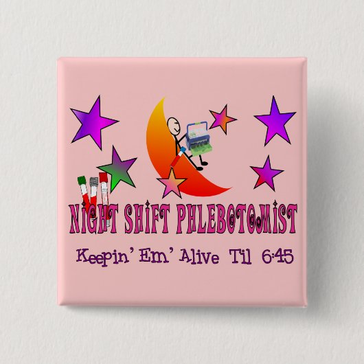 Nachtschicht Phlebotomist T - Shirts und Geschenke Button (Vorderseite)
