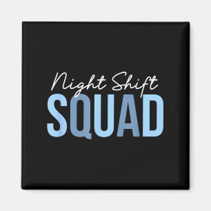 Nachtschicht-Team Lustiges Nachtschicht-Krankensch Magnet