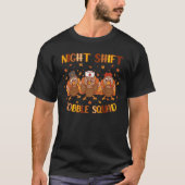 Nachtverteiler Gobble Squad Night Worker Danke T-Shirt (Vorderseite)