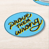 Nachweisen, dass sie falsch sind - Motivierend Dru Runder Pappuntersetzer (Angewinkelt)