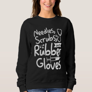 Nadeln Schrubber Und Gummihandschuhe Medizinischer Sweatshirt