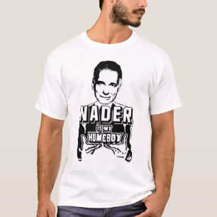 Nader ist mein Homeboy T-Shirt