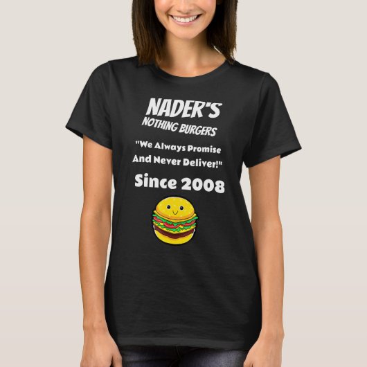 Naders Nothing Burgers T-Shirt (Vorderseite)
