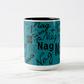 Nag Nag Nag Zweifarbige Tasse (Mittel)