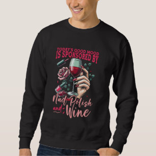 Nagel-Tech-Zitat Arbeitsuniform Nagellack Wein Heu Sweatshirt