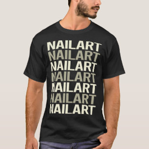 Nagelkunst Nägel Nageltechniker Maniküre Maniküre T-Shirt