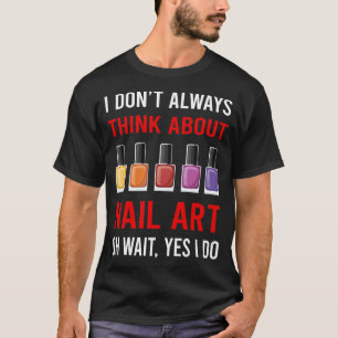 Nagelkunst Nägel Nageltechniker Maniküre Maniküre T-Shirt