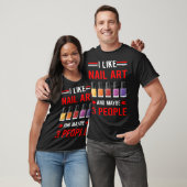 Nagelkunst Nägel Tech Maniküre Maniküre Pediküre T-Shirt (Unisex)