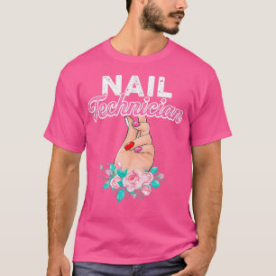 Nageltechniker Blume Hand Nail Tech Artist T-Shirt