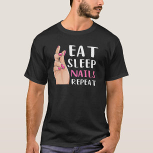 Nageltechniker fressen schlafende Nägel wiederhole T-Shirt
