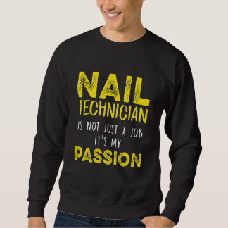 Nageltechniker Nail Tech Artist Manicurist 12 Sweatshirt