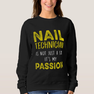 Nageltechniker Nail Tech Artist Manicurist 12 Sweatshirt