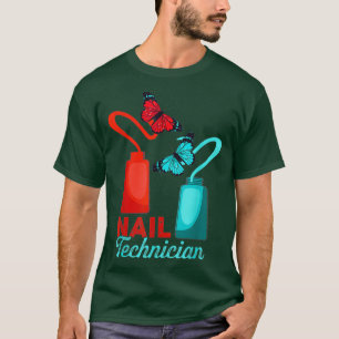 Nageltechniker Polishes Nail Tech Artist T-Shirt