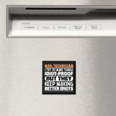 Nageltechniker versuche ich Dinge zu machen Lustig Magnet (In Situ (Geschirrspüler))