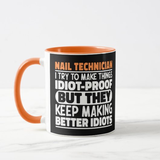 Nageltechniker versuche ich Dinge zu machen Lustig Tasse (Links)