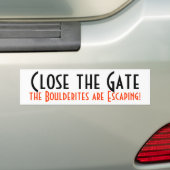Nah entgehen das Tor, das Boulderites! Autoaufkleber (Auf Auto)