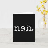 Nah - Funny Marcus Vr Chat Humor Karte (Gelbe Blume)