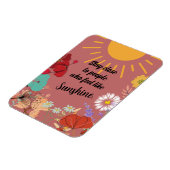 Nah für Menschen bleibe, die sich wie Sunshine füh Magnet (Linke Seite)