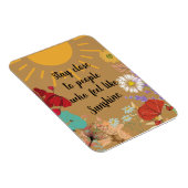 Nah für Menschen bleibe, die sich wie Sunshine füh Magnet (Rechte Seite)