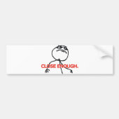 Nah genug autoaufkleber (Vorne)