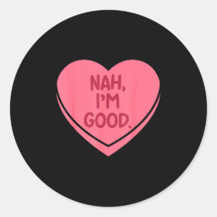 Nah gutes Herz Bonbons lustiger Anti Valentinstag Runder Aufkleber