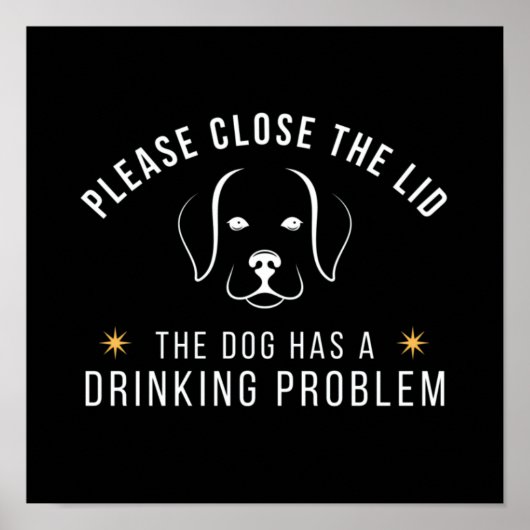 nah hat der Hund ein Alkoholproblem Poster (Vorne)